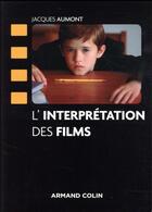 Couverture du livre « L'interprétation des films » de Jacques Aumont aux éditions Armand Colin