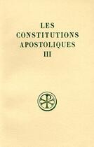 Couverture du livre « Les constitutions apostoliques t.3 » de  aux éditions Cerf
