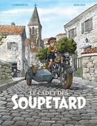 Couverture du livre « Le cadet des Soupetard ; Intégrale vol.3 » de Eric Corbeyran et Olivier Berlion aux éditions Dargaud