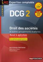 Couverture du livre « Droit des sociétés et autres groupements des affaires licence DCG 2 » de Michel Revah aux éditions Foucher