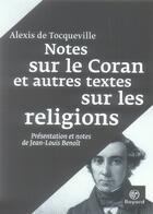 Couverture du livre « Notes sur le coran et autres textes sur les religions » de Tocqueville aux éditions Bayard