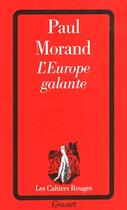 Couverture du livre « L'Europe Galante » de Morand-P aux éditions Grasset Et Fasquelle