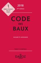 Couverture du livre « Code des baux commenté (édition 2018) » de  aux éditions Dalloz