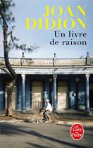 Couverture du livre « Un livre de raison » de Joan Didion aux éditions Le Livre De Poche