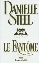 Couverture du livre « Le fantome » de Danielle Steel aux éditions Presses De La Cite