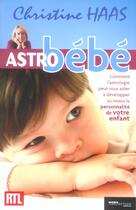 Couverture du livre « Astro Bebe » de Haas Christine aux éditions Hors Collection