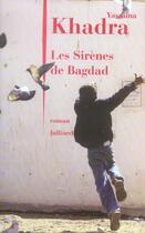 Couverture du livre « Les sirènes de bagdad » de Yasmina Khadra aux éditions Julliard