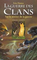 Couverture du livre « La guerre des clans - cycle 1 Tome 5 : sur le sentier de la guerre » de Erin Hunter aux éditions Pocket Jeunesse