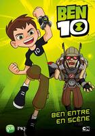 Couverture du livre « Ben 10 Tome 1 : Ben entre en scène » de Michel Leydier aux éditions Pocket Jeunesse