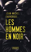 Couverture du livre « Les hommes en noir » de Jean-Michel Fauvergue aux éditions Pocket