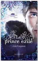 Couverture du livre « Les royaumes invisibles t.4 ; le prince exilé » de Julie Kagawa aux éditions Harpercollins