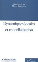 Couverture du livre « Dynamiques locales et mondialisation - vol40 » de  aux éditions Editions L'harmattan