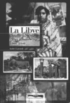 Couverture du livre « La Libye à travers les cartes postales (1900-1940) » de Andre Laronde aux éditions Paris-mediterranee