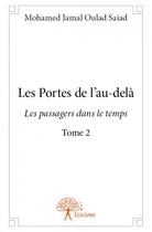 Couverture du livre « Les portes de l'au-delà » de Mohamed Jamal Oulad aux éditions Edilivre