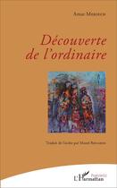 Couverture du livre « Découverte de l'ordinaire » de Amar Meriechi aux éditions L'harmattan