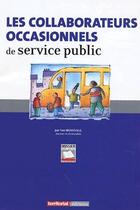 Couverture du livre « Les collaborateurs occasionnels de service public » de Yves Broussolle aux éditions Territorial