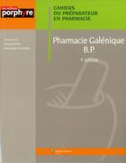 Couverture du livre « Pharmacie galenique 3e ed » de Allo/Blanc/Dalmasso aux éditions Editions Porphyre
