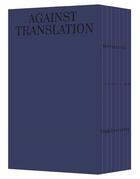 Couverture du livre « Kenneth goldsmith against translation » de Kenneth Goldsmith aux éditions Jbe Books