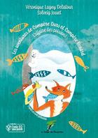 Couverture du livre « Les aventures de Compère Ours et Compère Renard : L'affaire des poissons » de Veronique Lagny Delatour et Solveig Josset aux éditions Le Verger Des Hesperides