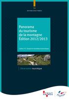 Couverture du livre « Panorama du tourisme de la montagne ; cahier t.2 (édition 2012/2013) » de  aux éditions Atout France