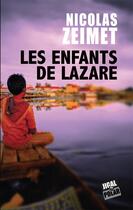 Couverture du livre « Les enfants de Lazare » de Nicolas Zeimet aux éditions Jigal