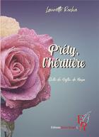 Couverture du livre « Préty, l'héritière » de Laurette Rocha aux éditions Editions Encre Rouge