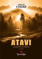 Couverture du livre « Atavi : Le labyrinthe de Fundokolia » de Arslan Cherr aux éditions Spinelle