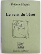 Couverture du livre « Le sens du béret » de Frederic Magnin aux éditions Pneumatiques