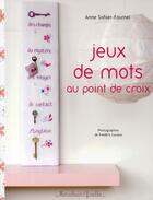 Couverture du livre « Jeux de mots au point de croix » de Sohier-Fournel-A aux éditions Marabout