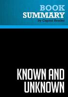 Couverture du livre « Summary: Known and Unknown : Review and Analysis of Donald Rumsfeld's Book » de Businessnews Publish aux éditions Political Book Summaries