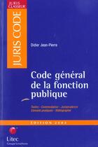 Couverture du livre « Code de la fonction publique » de Jean-Pierre Didier aux éditions Lexisnexis