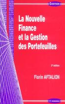 Couverture du livre « NOUVELLE FINANCE ET LA GESTION DES PORTEFEUILLES (LA) (2e édition) » de Aftalion/Florin aux éditions Economica