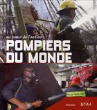 Couverture du livre « Pompiers du monde » de Gilles Rivet aux éditions Etai