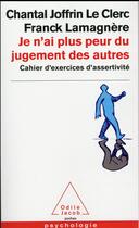 Couverture du livre « Je n'ai plus peur du jugement des autres » de Franck Lamagnere aux éditions Odile Jacob