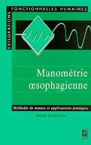 Couverture du livre « Manometrie oesophagienne methodes de mesures et applications pratiques » de Bouchoucha aux éditions Eminter