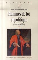 Couverture du livre « Hommes de loi et politique, xvi-xviii siècles » de Frederique Pitou et Hugues Daussy aux éditions Pu De Rennes