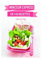 Couverture du livre « Minceur express en 140 recettes » de Catherine Poggi aux éditions First