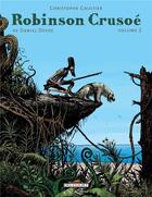 Couverture du livre « Robinson Crusoé t.2 » de Christophe Gaultier aux éditions Delcourt