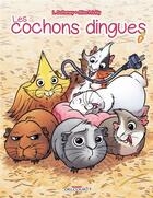 Couverture du livre « Les cochons dingues t.1 » de Laurent Dufreney et Miss Prickly et Magali Paillat aux éditions Delcourt