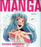 Couverture du livre « Manga ; dessiner simplement » de Martina Peters aux éditions De Saxe