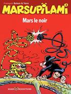 Couverture du livre « Marsupilami Tome 3 : Mars le noir » de Yann et Batem et Andre Franquin aux éditions Marsu