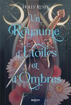 Couverture du livre « Un royaume d'étoiles et d'ombres » de Holly Renee aux éditions Milady