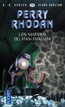 Couverture du livre « Perry Rhodan - cycle 13 ; Pan-Thau-Ra t.7 ; les maîtres du Pan-Thau-Ra » de Clark Darlton et Karl-Herbert Scheer aux éditions 12-21