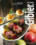 Couverture du livre « La cuisine du gibier à poil d'Europe » de Benoit Violier aux éditions Favre