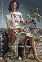 Couverture du livre « Idee d'europe » de Jean-Marc Ferry aux éditions Sorbonne Universite Presses