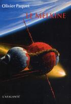 Couverture du livre « Le Melkine t.1 » de Olivier Paquet aux éditions L'atalante