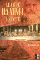 Couverture du livre « Le Code Da Vinci Decrypte » de Simon Cox aux éditions Pre Aux Clercs