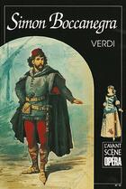 Couverture du livre « L'avant-scène opéra n.19 ; Simon Boccanegra » de Giuseppe Verdi aux éditions L'avant-scene Opera