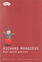 Couverture du livre « Mon petit garcon » de Richard Morgieve aux éditions Joelle Losfeld