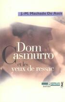 Couverture du livre « Dom Casmurro et les yeux de ressac » de Machado De Assis J.M aux éditions Metailie